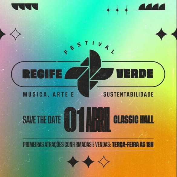 FESTIVAL RECIFE + VERDE 2023; Shows e Festas; RecifeIngressos